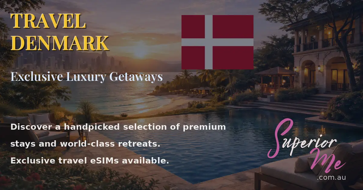 Travel Denmark | Luxury Resorts & Travel eSIM | SuperiorMe - Luxury Vacation In Denmark